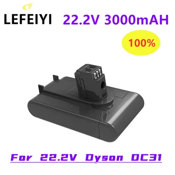 LEFEIYI 22.2 V 3000mAh DC31 DC31A Baterie pentru Dyson DC31 DC34 DC35 DC44 DC 45 Animal Aspirator Portabil L70